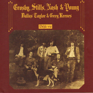 CROSBY STILLS NASH AND YOUNG | DEJA VU (REMASTERED)