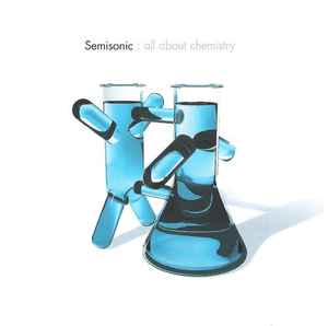 SEMISONIC | ALL ABOUT CHEMISTRY