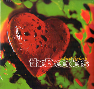 BREEDERS | LAST SPLASH - 2018 REISSUE