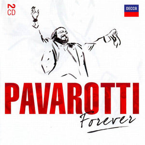 LUCIANO PAVAROTTI | PAVAROTTI FOREVER (2CD)