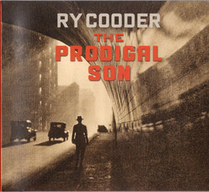 RY COODER | PRODIGAL SON (DIGI)