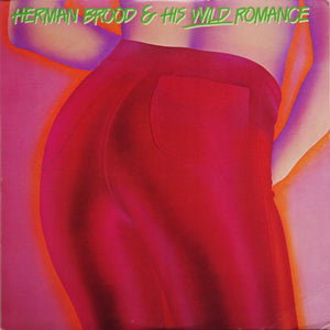 BROOD HERMAN AND HIS WILD ROMANCE | HERMAN BROOD AND HIS WILD ROMANCE