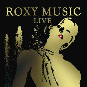 ROXY MUSIC | LIVE (3LP SET) (VINYL)