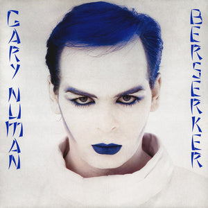 NUMAN GARY | BERSERKER