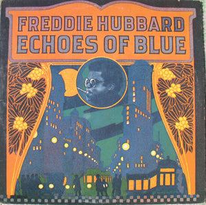 FREDDIE HUBBARD | ECHOES OF BLUE - DELETION CUT