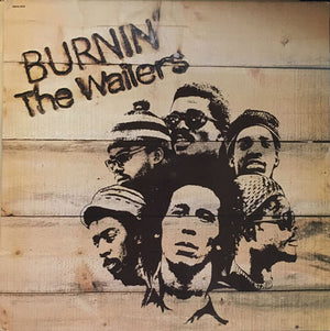 BOB MARLEY / WAILERS | BURNIN - 1975 ISSUE
