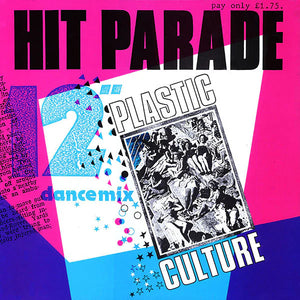 THE HIT PARADE | PLASTIC CULTURE