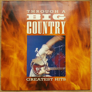 BIG COUNTRY | THROUGH A BIG COUNTRY - GREATEST HITS