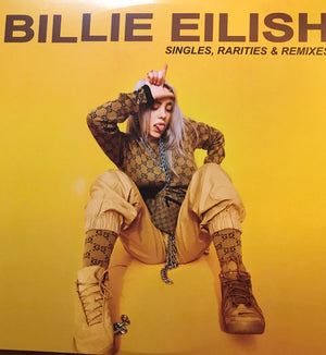 BILLIE EILISH | SINGLES, RARITIES AND REMIXES (UNOFFICIAL YELLOW EDITION) (VINYL)