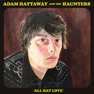 HATTAWAY ADAM / HAUNTERS | ALL DAT LOVE