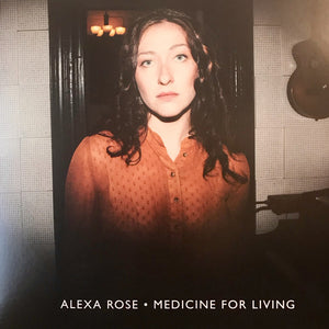 ALEXA ROSE | MEDICINE FOR LIVING