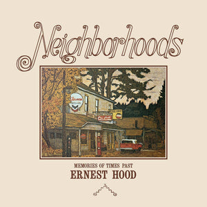 ERNEST HOOD | NEIGHBORHOODS - 2019 REISSUE (2LP)