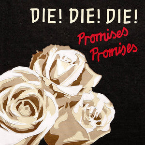 DIE DIE DIE | PROMISES PROMISES - 2019 WHITE VINYL
