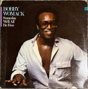 BOBBY WOMACK | SOMEDAY WE'LL ALL BE FREE (ROUGH / GRAFFITIED COVER)
