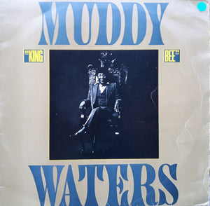 MUDDY WATERS | KING BEE