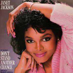 JANET JACKSON | DON'T STAND ANOTHER CHANCE - 12