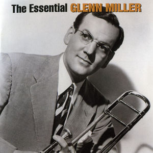GLENN MILLER | ESSENTIAL GLENN MILLER (2CD)
