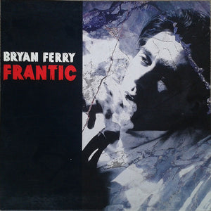 BRYAN FERRY | FRANTIC