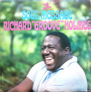 RICHARD GROOVE HOLMES | SOUL MESSAGE - US