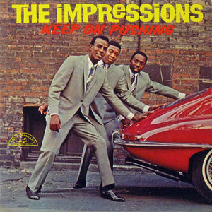 IMPRESSIONS | KEEP ON PUSHING