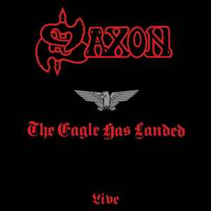SAXON | EAGLE HAS LANDED - LIVE