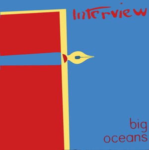 INTERVIEW | BIG OCEANS -  CUT IN COVER