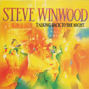 STEVE WINWOOD | TALKING BACK TO THE NIGHT - US