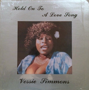 VESSIE SIMMONS | HOLD ON TO A LOVE SONG