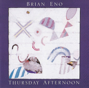 BRIAN ENO | THURSDAY AFTERNOON