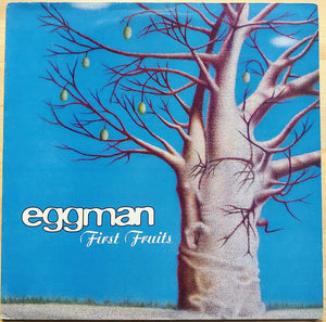EGGMAN | FIRST FRUITS