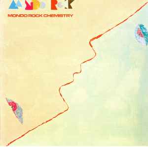 MONDO ROCK CHEMISTRY - NZ / AUS | MONDO ROCK