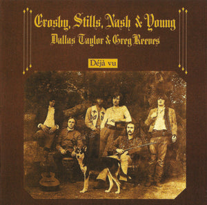 CROSBY STILLS NASH AND YOUNG | DEJA VU
