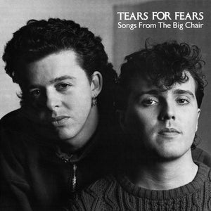 TEARS FOR FEARS | SONGS FROM THE BIG CHAIR - US
