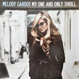 GARDOT MELODY | MY ONE AND ONLY THRILL - 2009 ISSUE