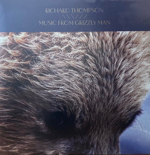 RICHARD THOMPSON / SOUNDTRACK | MUSIC FROM GRIZZLY MAN