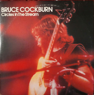 BRUCE COCKBURN | CIRCLES IN THE STREAM - 2LP