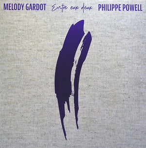 MELODY GARDOT / PHILIPPE POWELL | ENTRE EUX DEUX