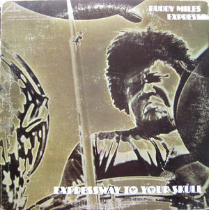 BUDDY MILES | EXPRESSWAY TO YOUR SKULL - US
