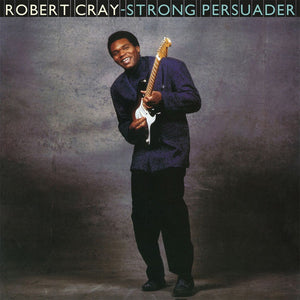 ROBERT CRAY | STRONG PERSUADER - 2022 REISSUE