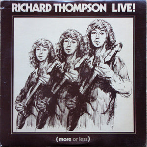 RICHARD THOMPSON | RICHARD THOMPSON - LIVE MORE OR LESS