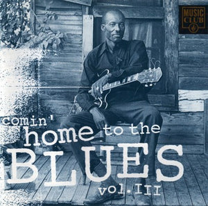 VARIOUS | COMIN HOME TO THE BLUES 3
