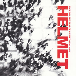 HELMET | UNSUNG BEST OF HELMET 1991-1997