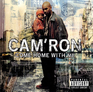 CAMRON | COME HOME WITH ME