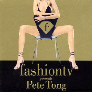 PETE TONG | FASHION TV PRESENTS PETE TONG (2CD DIGI)