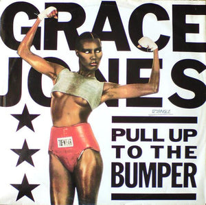JONES GRACE | PULL UP TO THE BUMPER / LA VIE EN ROSE / NIPPLE TO THE BOTTLE - 12