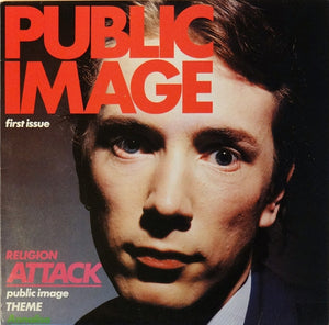 PUBLIC IMAGE LTD | PUBLIC IMAGE - FIRST ISSUE - UK