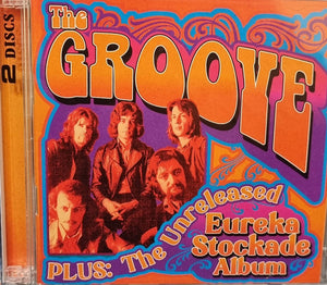 GROOVE | COMPLETE SINGLES AND ALBUM TRACKS  PLUS THE UNRELEASED EUREKA STOCKADE ALBUM (2CD)