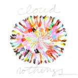 CLOUD NOTHINGS | CLOUD NOTHINGS