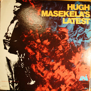 HUGH MASEKELA | HUGH MASEKELAS LATEST
