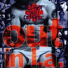 RED HOT CHILI PEPPERS | OUT IN LA
